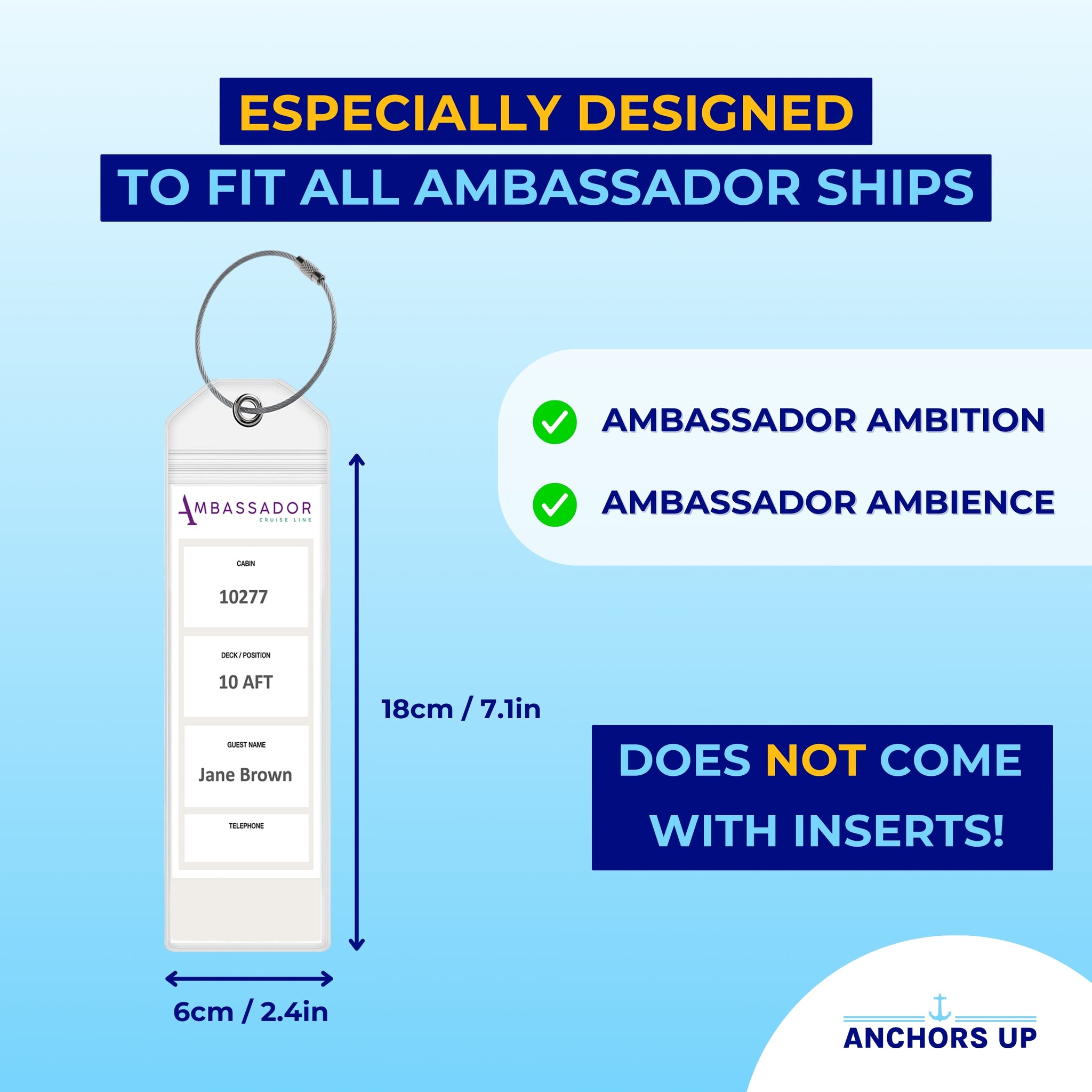 Especially designed to fit all Ambassador cruise ships